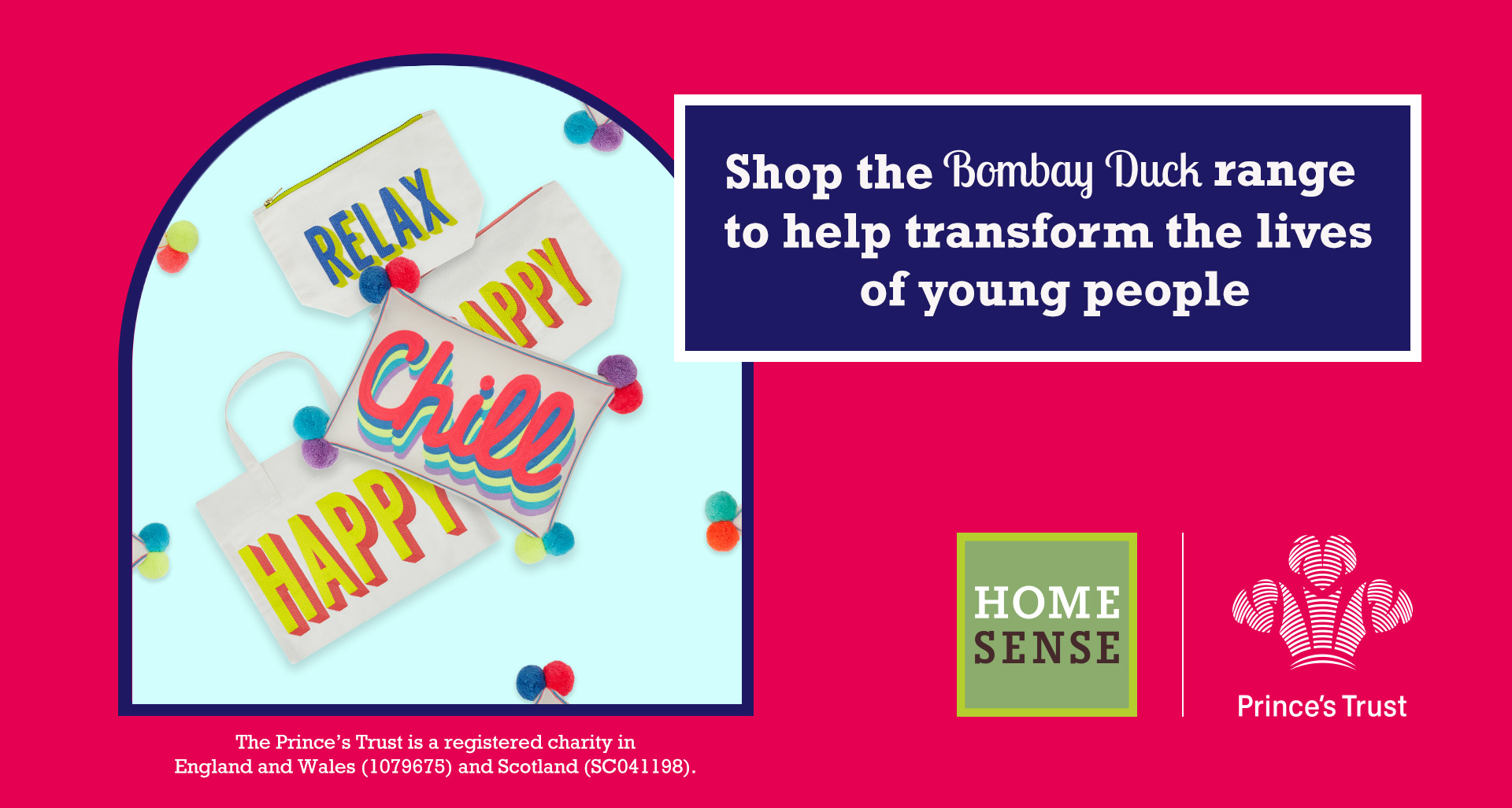 Charity campaign poster featuring colorful "RELAX," "HAPPY," and "CHILL" pouches from the Bombay Duck range, supporting The Prince’s Trust through HomeSense.